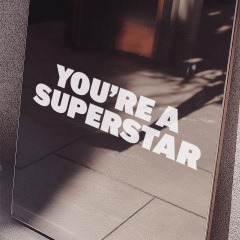 YOU'RE A SUPERSTAR