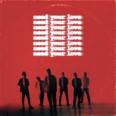 NEED YOUR LOVE
