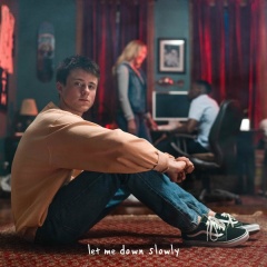 LET ME DOWN SLOWLY