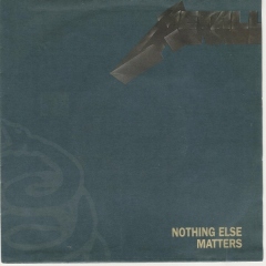 NOTHING ELSE MATTERS